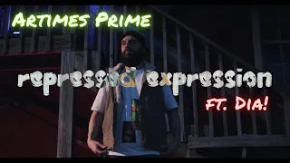 Artimes Prime - Repressed Expression Ft. DiA! (Official Music Video) thumbnail
